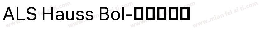 ALS Hauss Bol字体转换